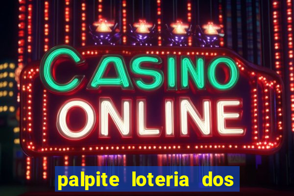 palpite loteria dos sonhos de hoje